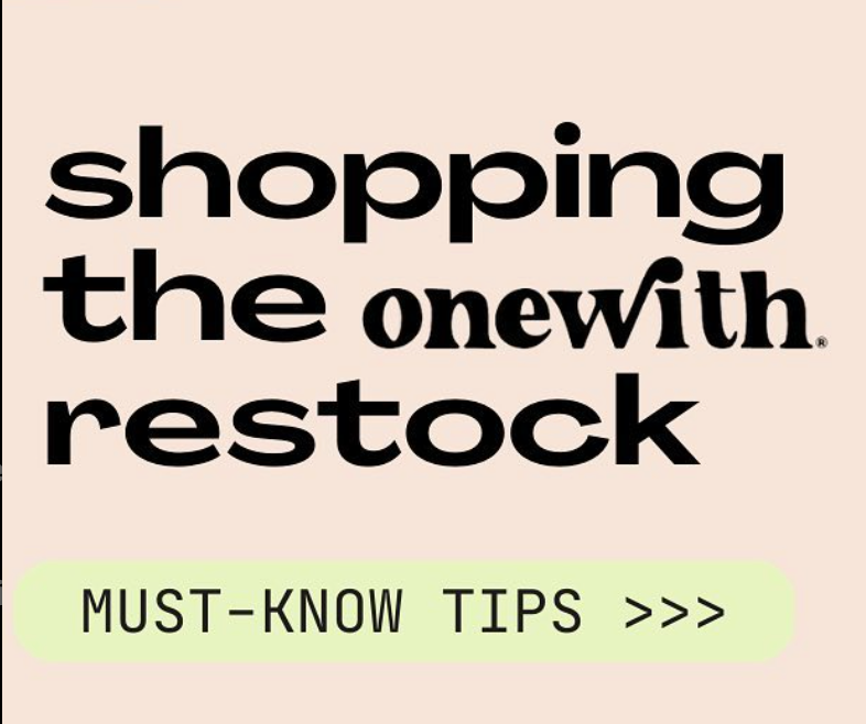 Banner reading 'shopping the onewith. restock' in large black type on peach background, with text 'MUST-KNOW TIPS >>>'