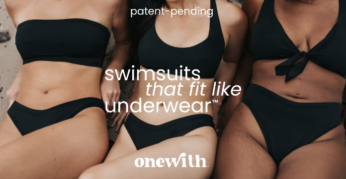 Three models wearing black bikinis; overlaid text: 'patent-pending', 'swimsuits that fit like underwear', 'onewith'