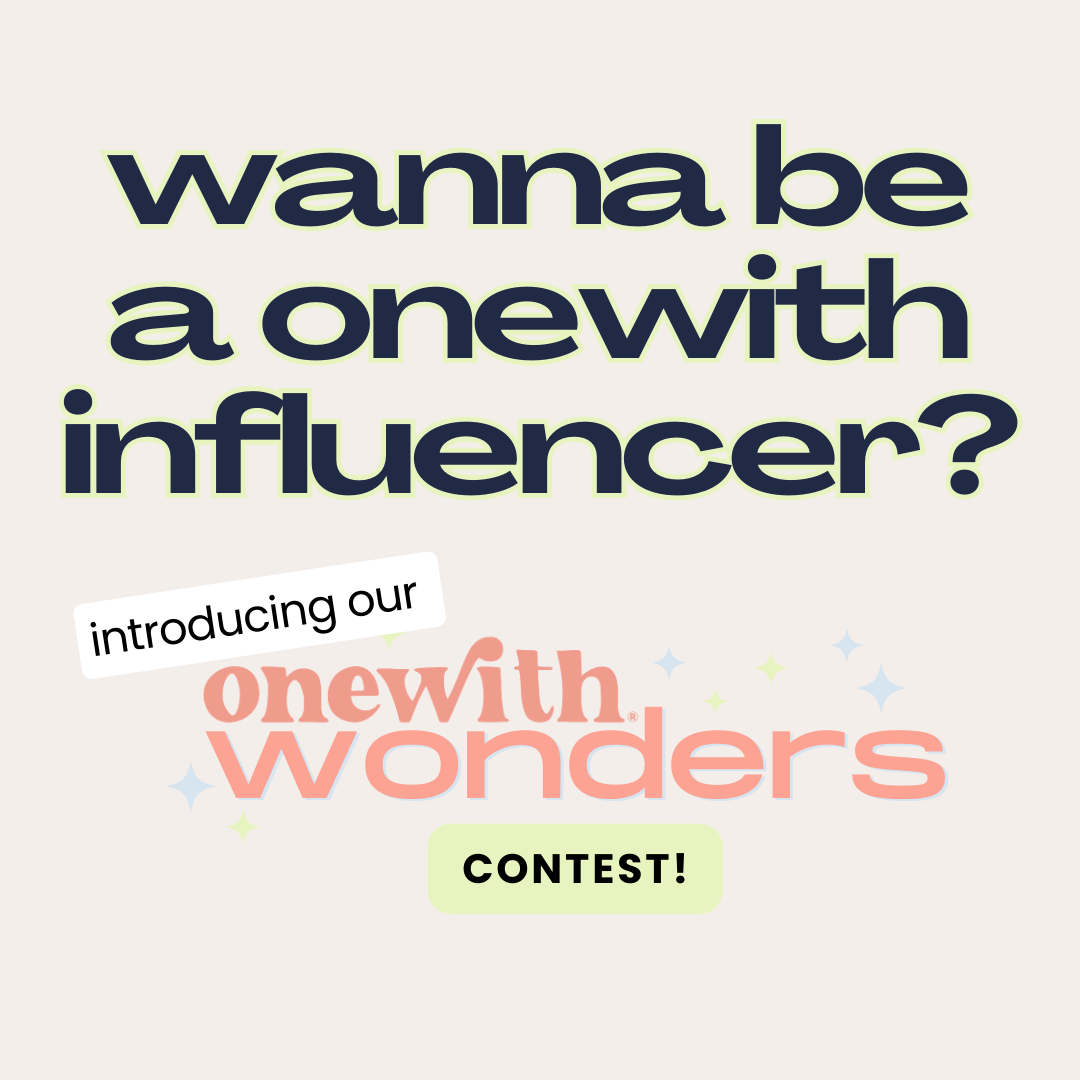 Promotional graphic reading "wanna be a onewith influencer?" introducing the onewith Wonders contest