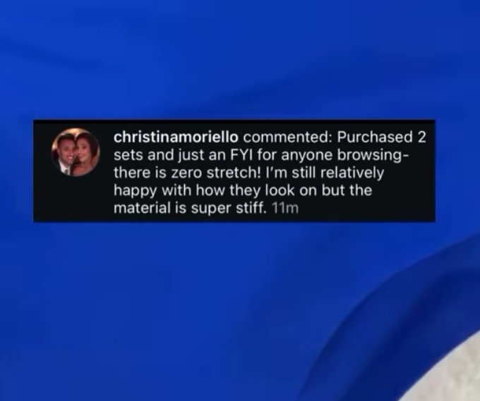 Instagram comment by christinamoriellio over blue swimsuit fabric: 'there is zero stretch' and 'material is super stiff'