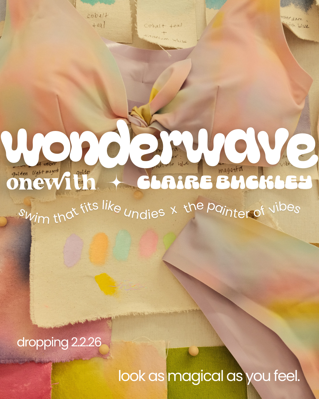 Promotional graphic showing 'Wonderwave' onewith x Claire Buckley swim collection headline over pastel tie-dye bra and fabric swatches, dropping 2.2.26