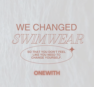 onewith Flattering Swimwear - How We Changed Swimwear so That You Don't Feel Like You Need to Change Yourself